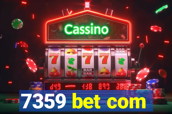 7359 bet com